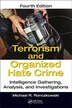 Terrorism And Organized Hate Crime by Michael R. Ronczkowski, Hardcover | Indigo Chapters