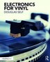 Electronics For Vinyl by Douglas Self, Paperback | Indigo Chapters