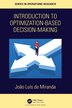 Introduction to Optimization-Based Decision-Making by Joao Luis De Miranda, Hardcover | Indigo Chapters