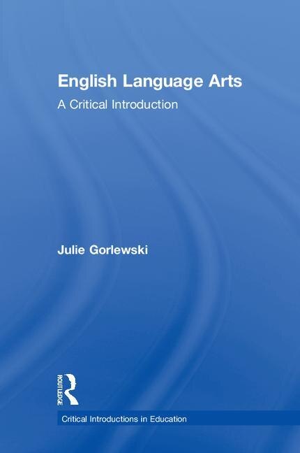 English Language Arts by Julie Gorlewski, Hardcover | Indigo Chapters