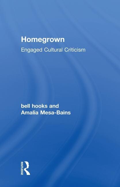 Homegrown by bell hooks, Hardcover | Indigo Chapters