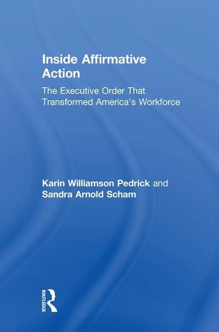 Inside Affirmative Action by Sandra Arnold Scham, Hardcover | Indigo Chapters