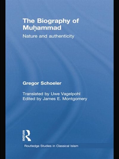 The Biography Of Muhammad by Gregor Schoeler, Paperback | Indigo Chapters
