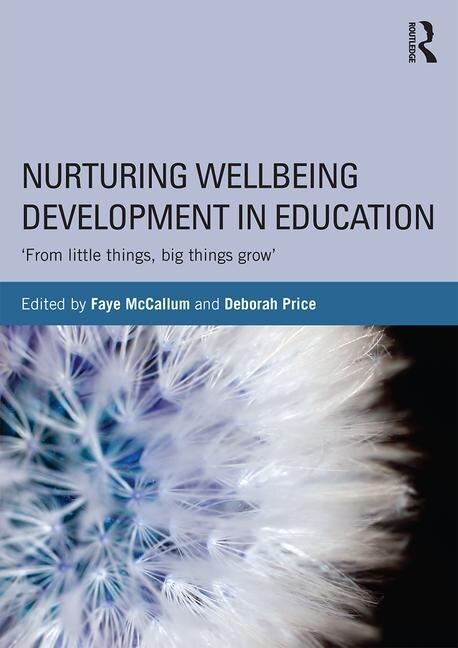 Nurturing Wellbeing Development In Education by Faye Mccallum, Paperback | Indigo Chapters
