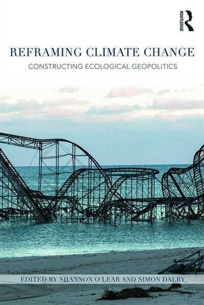 Reframing Climate Change by Shannon O'lear, Paperback | Indigo Chapters