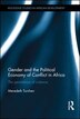 Gender And The Political Economy Of Conflict In Africa by Meredeth Turshen, Hardcover | Indigo Chapters