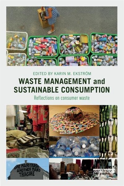 Waste Management And Sustainable Consumption by Karin Ekstr, Paperback | Indigo Chapters