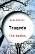 Tragedy by Sean Mcevoy, Paperback | Indigo Chapters