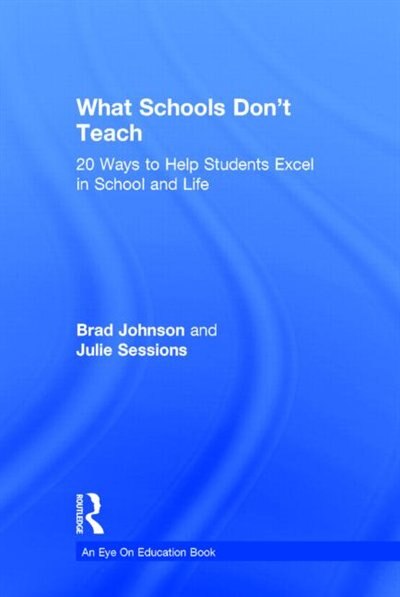 What Schools Don't Teach by Brad Johnson, Hardcover | Indigo Chapters