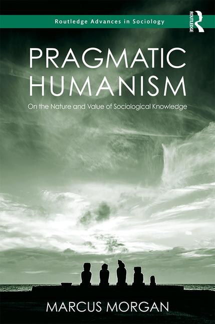 Pragmatic Humanism by Marcus Morgan, Hardcover | Indigo Chapters