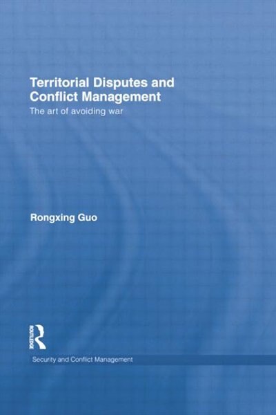 Territorial Disputes And Conflict Management by Rongxing Guo, Paperback | Indigo Chapters