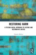 Restoring Harm by Daniela Bolívar Fern, Hardcover | Indigo Chapters