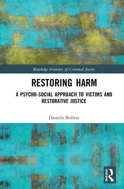 Restoring Harm by Daniela Bolívar Fern, Hardcover | Indigo Chapters