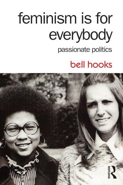 Feminism Is For Everybody by bell hooks, Paperback | Indigo Chapters