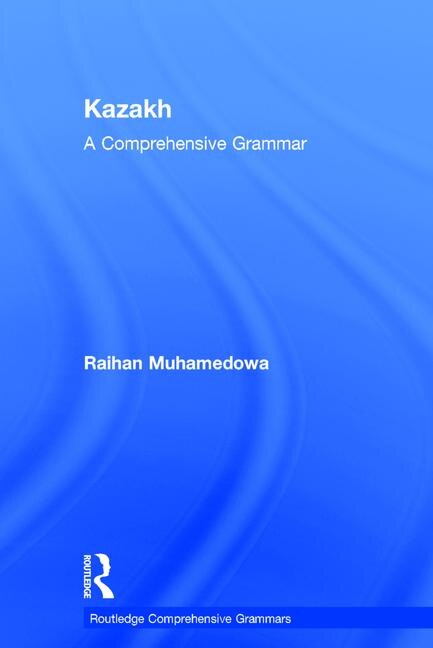 Kazakh by Raikhangul Mukhamedova, Hardcover | Indigo Chapters