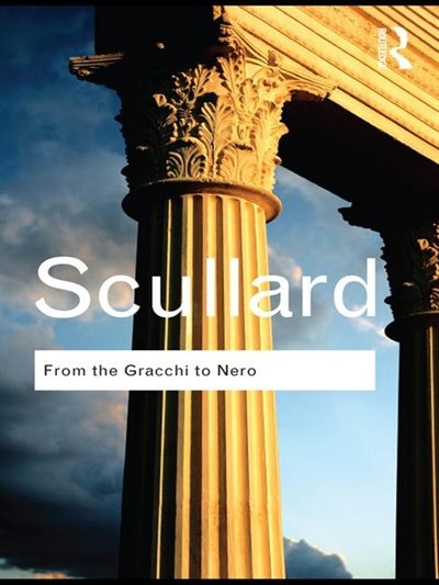 From The Gracchi To Nero by H.h. Scullard, Hardcover | Indigo Chapters