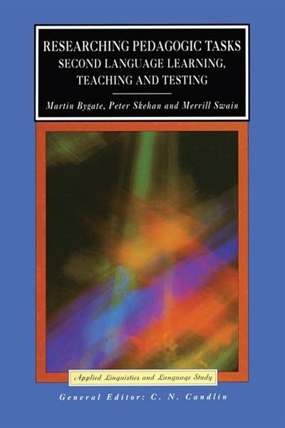 Researching Pedagogic Tasks by Martin Bygate, Hardcover | Indigo Chapters