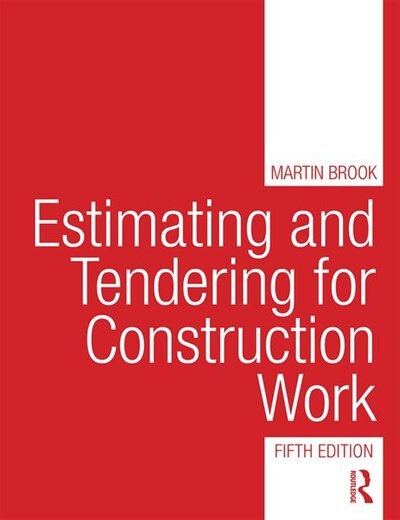 Estimating And Tendering For Construction Work by Martin Brook, Paperback | Indigo Chapters