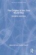 The Origins Of The First World War by James Joll, Hardcover | Indigo Chapters