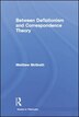 Between Deflationism And Correspondence Theory by Matthew McGrath, Paperback | Indigo Chapters