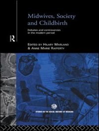 Midwives Society And Childbirth by Hilary Marland, Paperback | Indigo Chapters
