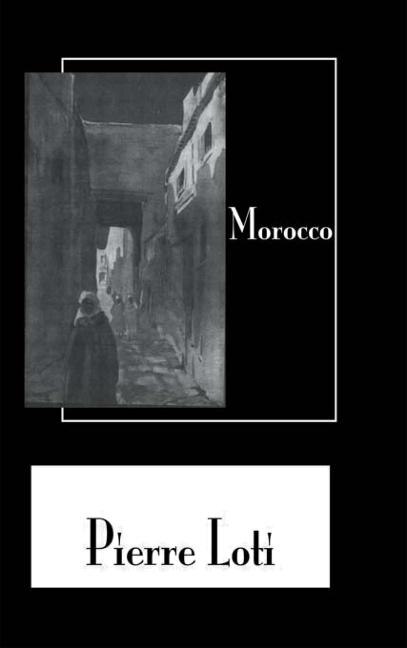 Morocco by Pierre Loti, Paperback | Indigo Chapters