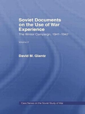 Soviet Documents On The Use Of War Experience by David M. Glantz, Paperback | Indigo Chapters