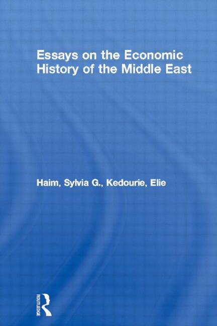 Essays On The Economic History Of The Middle East by Sylvia G. Haim, Paperback | Indigo Chapters