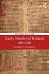 Early Medieval Ireland 400-1200 by Daibhi O Croinin, Paperback | Indigo Chapters