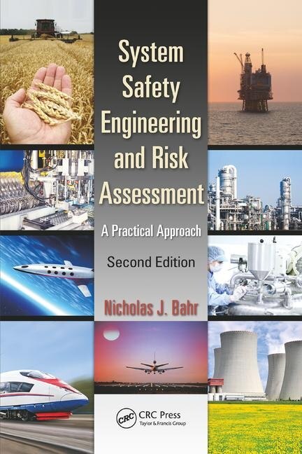 System Safety Engineering And Risk Assessment by Nicholas J. Bahr, Paperback | Indigo Chapters