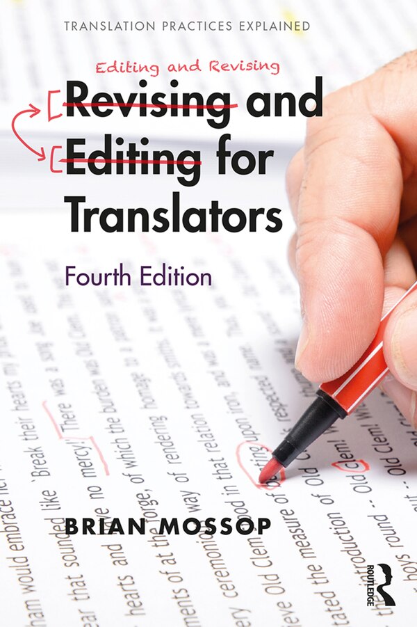 Revising And Editing For Translators by Brian Mossop, Paperback | Indigo Chapters