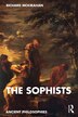 The Sophists by Richard Mckirahan, Paperback | Indigo Chapters