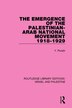 The Emergence of the Palestinian-Arab National Movement 1918-1929 by Yehoshua Porath, Paperback | Indigo Chapters
