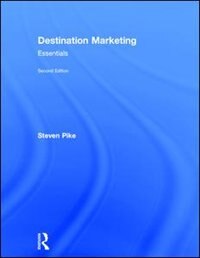 Destination Marketing by Steven Pike, Hardcover | Indigo Chapters