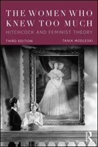 The Women Who Knew Too Much by Tania Modleski, Paperback | Indigo Chapters