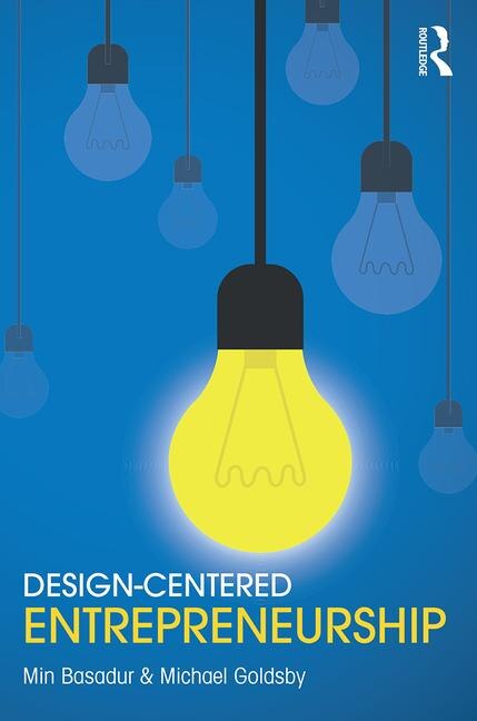 Design-centered Entrepreneurship by Min Basadur, Paperback | Indigo Chapters
