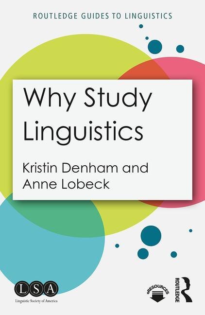 Why Study Linguistics by Kristin Denham, Paperback | Indigo Chapters