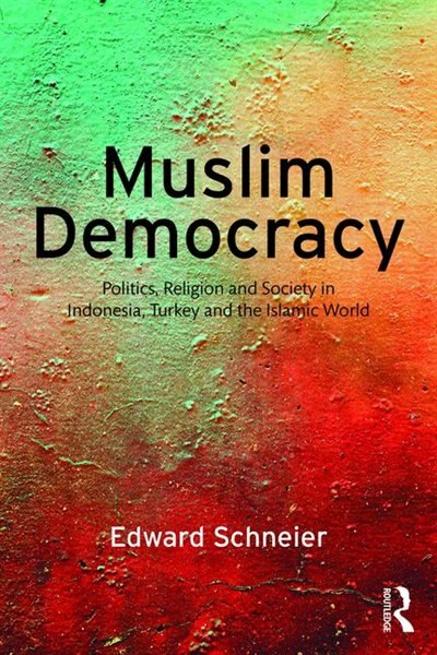 Muslim Democracy by Edward Schneier, Paperback | Indigo Chapters