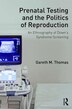 Down's Syndrome Screening And Reproductive Politics by Gareth M. Thomas, Hardcover | Indigo Chapters
