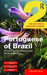 Colloquial Portuguese of Brazil 2 by Esmenia Simoes Osborne, Paperback | Indigo Chapters