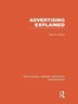 Advertising Explained (RLE Advertising) by Dennis Caton, Paperback | Indigo Chapters