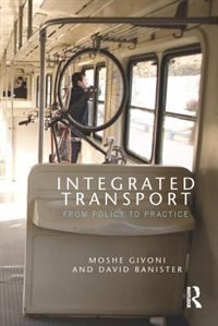 Integrated Transport by Moshe Givoni, Paperback | Indigo Chapters