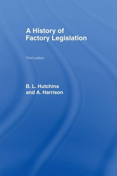 A History Of Factory Legislation by Amy Harrison, Paperback | Indigo Chapters