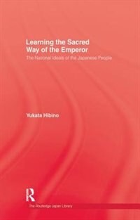 Learning the Sacred Way Of the Emperor by Hibino Hibino, Paperback | Indigo Chapters