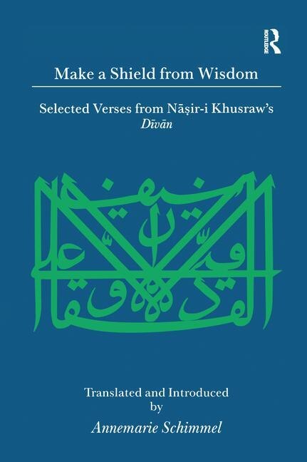 Make A Shield From Wisdom by Annemarie Schimmel, Paperback | Indigo Chapters