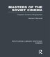 Masters Of The Soviet Cinema by Herbert Marshall, Paperback | Indigo Chapters