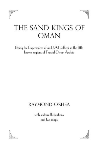 Sand Kings Of Oman by Raymond O'Shea, Paperback | Indigo Chapters
