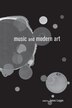 Music And Modern Art by James Leggio, Paperback | Indigo Chapters