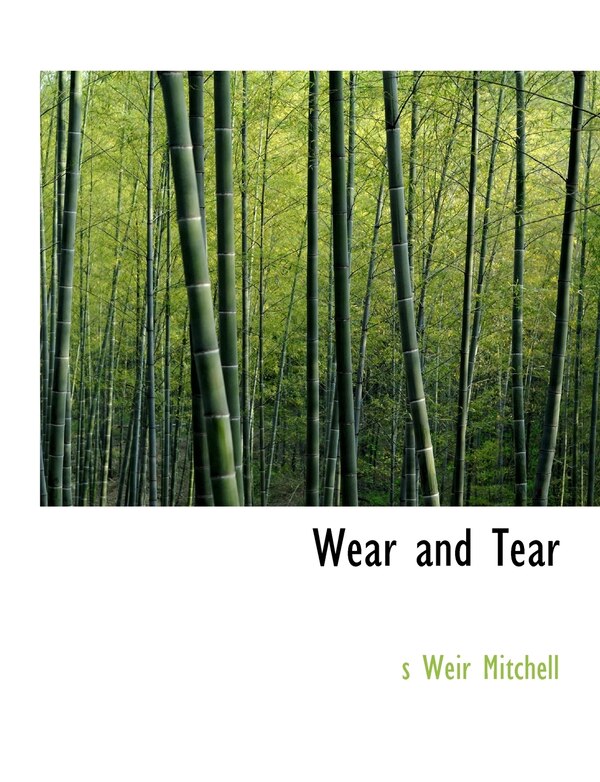 Wear And Tear by Silas Weir Mitchell, Paperback | Indigo Chapters
