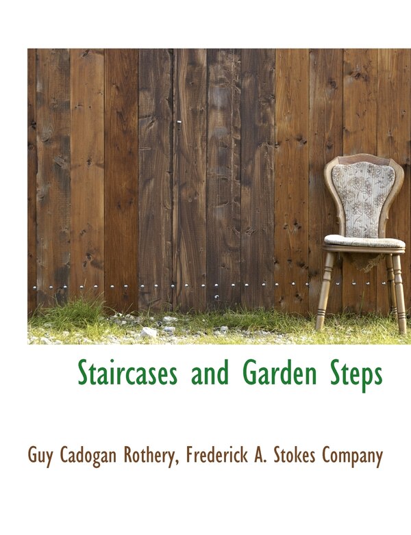 Staircases And Garden Steps by Guy Cadogan Rothery, Paperback | Indigo Chapters
